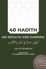 40 Hadith on Wealth and Earning: أربعون حديثا في الم&# Cover Image