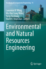 Environmental and Natural Resources Engineering (Handbook of Environmental Engineering #19) By Lawrence K. Wang (Editor), Mu-Hao Sung Wang (Editor), Yung-Tse Hung (Editor) Cover Image