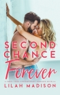 Second Chance Forever By Lilah Madison Cover Image