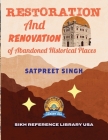 Restoration & Renovation of Abandoned Historical Places By Satpreet Singh Cover Image