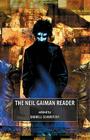 The Neil Gaiman Reader By Darrell Schweitzer, Darrell Schweitzer (Editor) Cover Image