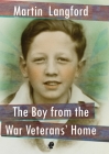 The Boy from the War Veterans' Home By Martin Langford Cover Image