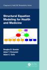 Structural Equation Modeling for Health and Medicine (Chapman & Hall/CRC Biostatistics) Cover Image
