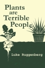 Plants Are Terrible People Cover Image