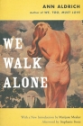 We Walk Alone By Ann Aldrich, Marijane Meaker (Introduction by), Stephanie Foote (Afterword by) Cover Image