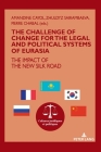 The challenge of change for the legal and political systems of Eurasia: The impact of the New Silk Road (Cultures Juridiques Et Politiques #15) Cover Image
