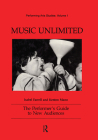 Music Unlimited: The Performer's Guide to New Audiences (Performing Arts Studies #1) By Isabel Farrell, Kenton Mann Cover Image