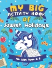 My Big Activity Book of Jewish Holidays: A Jewish Holiday Gift Basket Idea for Kids Ages 4-8 - A Jewish High Holiday Activity Book for Children By Pink Crayon Coloring Cover Image