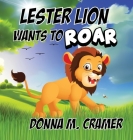 Lester Lion Wants to Roar Cover Image