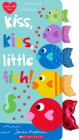 Kiss, Kiss, Little Fish By Sandra Magsamen, Sandra Magsamen (Illustrator) Cover Image