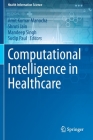 Computational Intelligence in Healthcare (Health Information Science) Cover Image