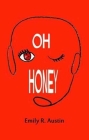 Oh Honey By Emily Austin Cover Image