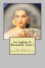 Les exploits de Rocambole, Tome I: Une fille d' Espagne, 2eme partie By Pierre Alexis Ponson Du Terrail Cover Image