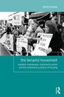The Tenants' Movement: Resident involvement, community action and the contentious politics of housing (Housing and Society) Cover Image