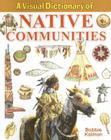 A Visual Dictionary of Native Communities (Crabtree Visual Dictionaries) Cover Image