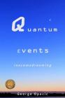 Quantum Events: in a coma dreaming By George Opacic Cover Image