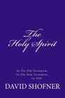 The Holy Spirit, In the Old Testament, in the New Testament, In You Cover Image