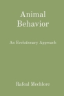 Animal Behavior: An Evolutionary Approach By Rafeal Mechlore Cover Image