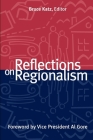 Reflections on Regionalism (James A. Johnson Metro) By Bruce Katz (Editor), Al Gore (Foreword by) Cover Image