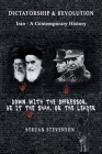 Dictatorship and Revolution: Iran - A Contemporary History By Struan Stevenson Cover Image