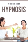 The Deep Sleep Hypnosis By Martha Gommen Cover Image