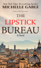 The Lipstick Bureau By Michelle Gable Cover Image