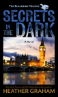 Secrets in the Dark (Blackbird Trilogy #2) By Heather Graham Cover Image
