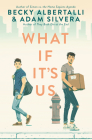 What If It's Us By Becky Albertalli, Adam Silvera Cover Image