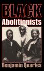 Black Abolitionists By Benjamin Quarles Cover Image