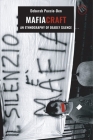 Mafiacraft: An Ethnography of Deadly Silence By Deborah Puccio-Den Cover Image