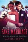 The Billionaire's Fake Marriage: A BWWM Marriage Of Convenience Romance Cover Image