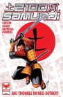 2100 Samurai: Big Trouble in Neo Detroit Cover Image