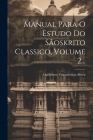 Manual Para O Estudo Do Sãoskrito Classico, Volume 2... Cover Image