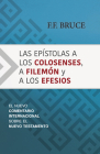 Las Epístolas a Los Colosenses, a Filemón Y a Los Efesios: El Nuevo Comentario Internacional Sobre El Nuevo Testamento Cover Image