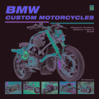 BMW Custom Motorcycles:  Choppers, Cruisers, Bobbers, Trikes & Quads By Uli Cloesen Cover Image