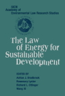 The Law of Energy for Sustainable Development (Iucn Academy of Environmental Law Research Studies) Cover Image