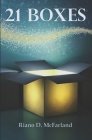 21 Boxes By Riano D. McFarland Cover Image