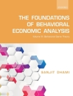 The Foundations of Behavioral Economic Analysis: Volume IV: Behavioral Game Theory By Sanjit Dhami Cover Image
