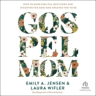 Gospel Mom: How to Make Biblical Decisions and Discover the Mom God Created You to Be By Laura Wifler, Laura Wifler (Read by), Emily Jensen Cover Image