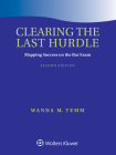 Clearing the Last Hurdle: Mapping Success on the Bar Exam (Academic Success) By Wanda M. Temm Cover Image