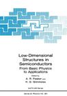 Low-Dimensional Structures in Semiconductors: From Basic Physics to Applications (NATO Science Series B: #281) By A. R. Peaker (Editor), H. G. Grimmeiss (Editor) Cover Image