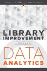 Library Improvement Through Data Analytics By Lesley S. J. Farmer, Alan M. Safer Cover Image