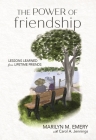 The Power of Friendship: Lessons Learned from Lifetime Friends By Marilyn Emery, Carol A. Jennings Cover Image