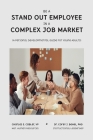 Be a Stand Out Employee in a Complex Job Market: A Personal Development Guide For Young Adults By Charles E. Cabler, Corey J. Behel Cover Image