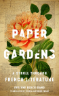 Paper Gardens: A Stroll Through French Literature Cover Image