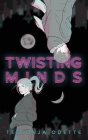 Twisting Minds Cover Image