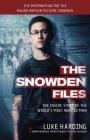The Snowden Files (Movie Tie In Edition): The Inside Story of the World's Most Wanted Man By Luke Harding Cover Image
