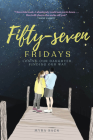 Fifty-Seven Fridays: Losing Our Daughter, Finding Our Way By Myra L. Sack, Joanne Cacciatore (Foreword by) Cover Image