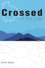 Crossed Off the Map: Travels in Bolivia Cover Image