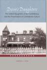 Dixie's Daughters: The United Daughters of the Confederacy and the Preservation of Confed (New Perspectives on the History of the South) By Karen L. Cox Cover Image